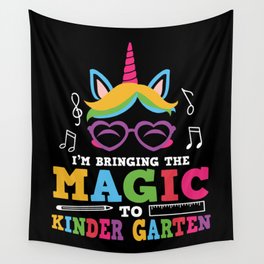 I'm Bringing The Magic To Kinder Garten Wall Tapestry