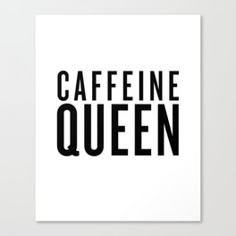 Caffeine Queen - White Canvas Print