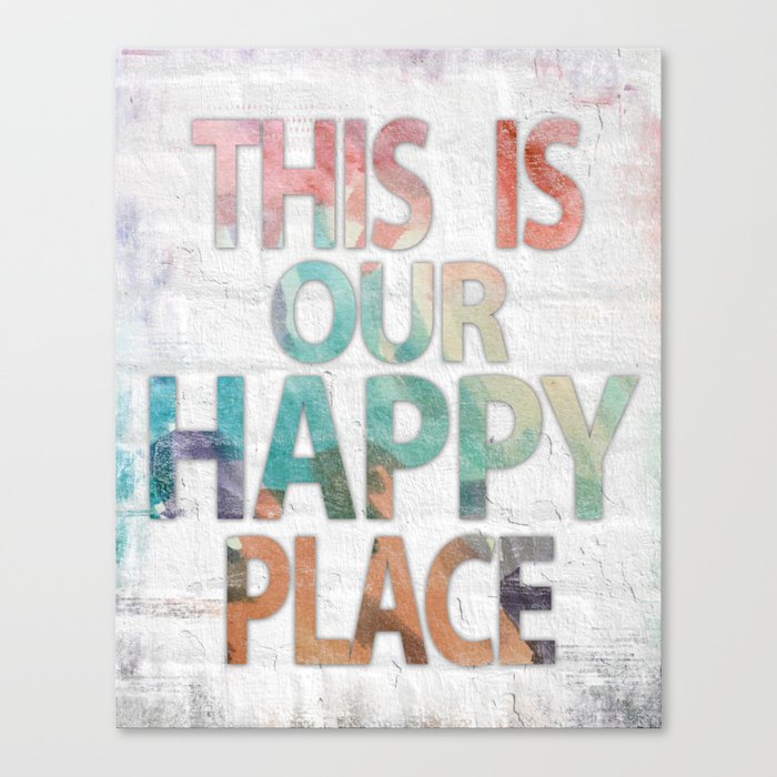 This Is Our Happy Place by Misty Diller Canvas Print