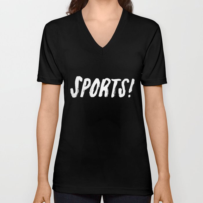 Sports! V Neck T Shirt