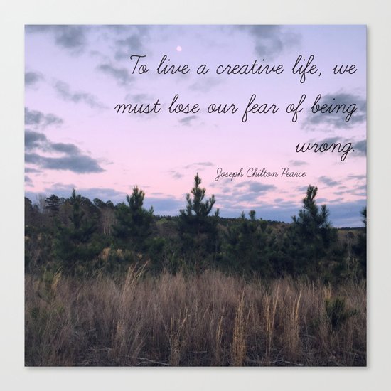 To Live a Creative Life... Canvas Print