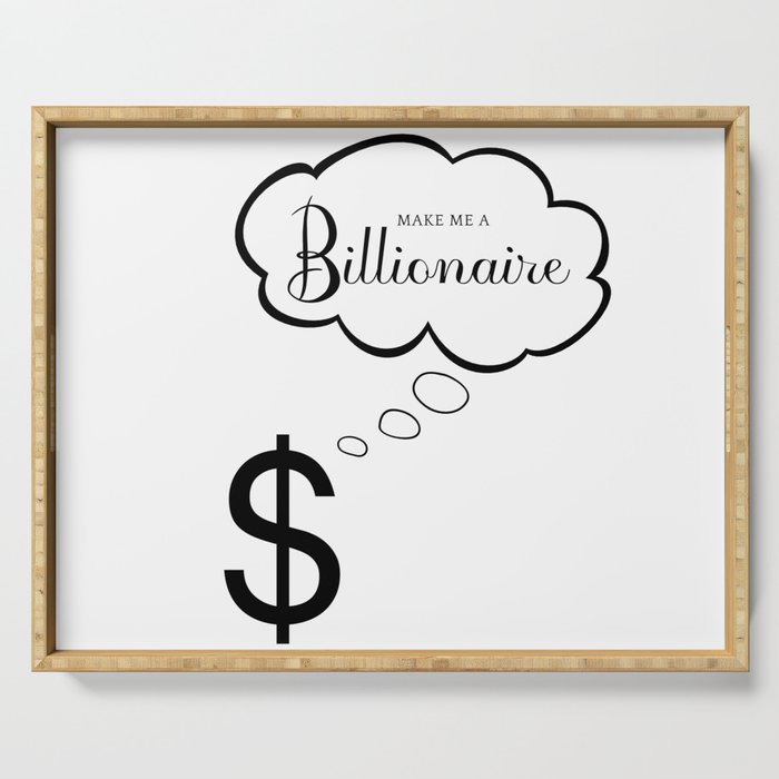 Make Me A Billionaire "Thinking Dollar" Serving Tray