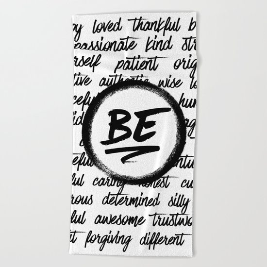 Be... Beach Towel