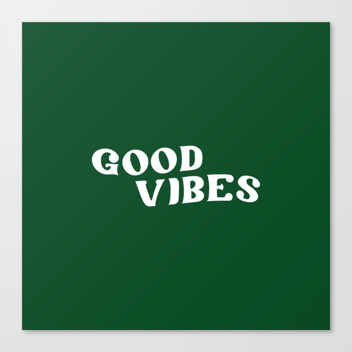 Good Vibes 2 green Canvas Print