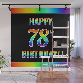 [ Thumbnail: Fun, Colorful, Rainbow Spectrum “HAPPY 78th BIRTHDAY!” Wall Mural ]