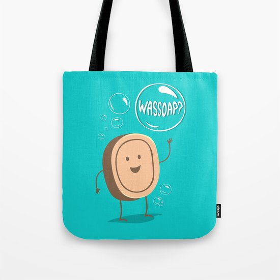 Wassoap? Tote Bag