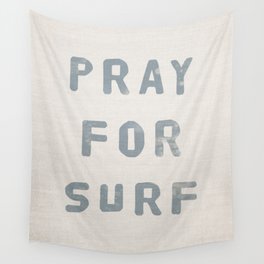 Pray For Surf (Linen) Wall Tapestry