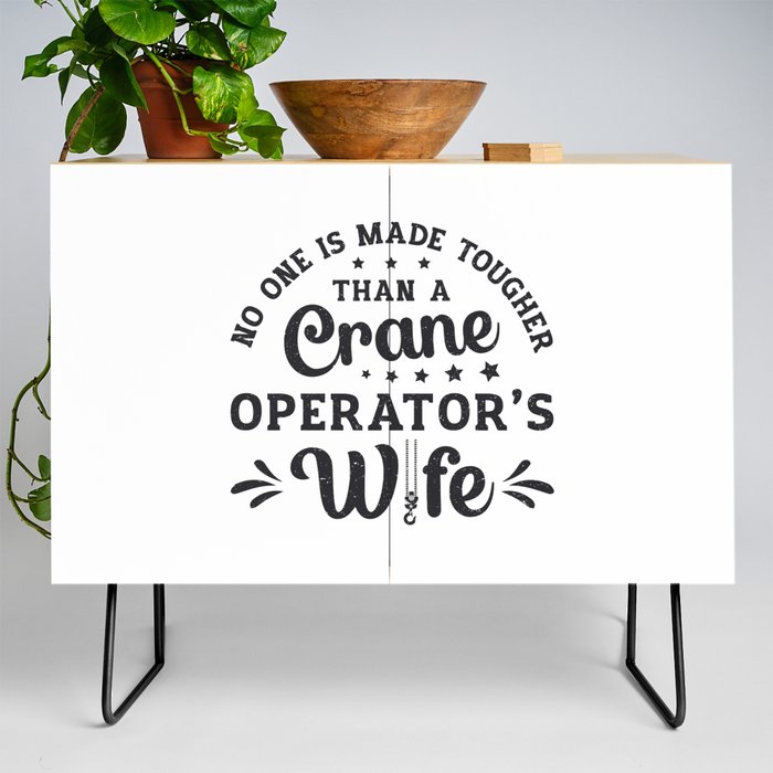 Crane Operator's Wife Construction Site Worker Credenza