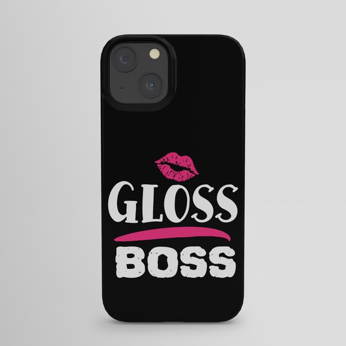Gloss Boss Pretty Beauty Slogan iPhone Case