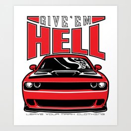 Give'em Hell Challenger Hellcat Art Print