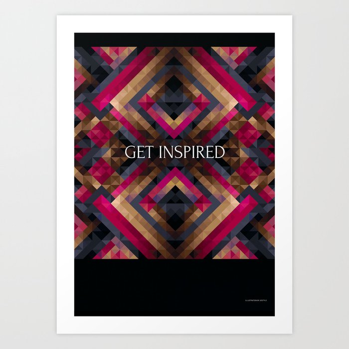 Get inspired Art Print