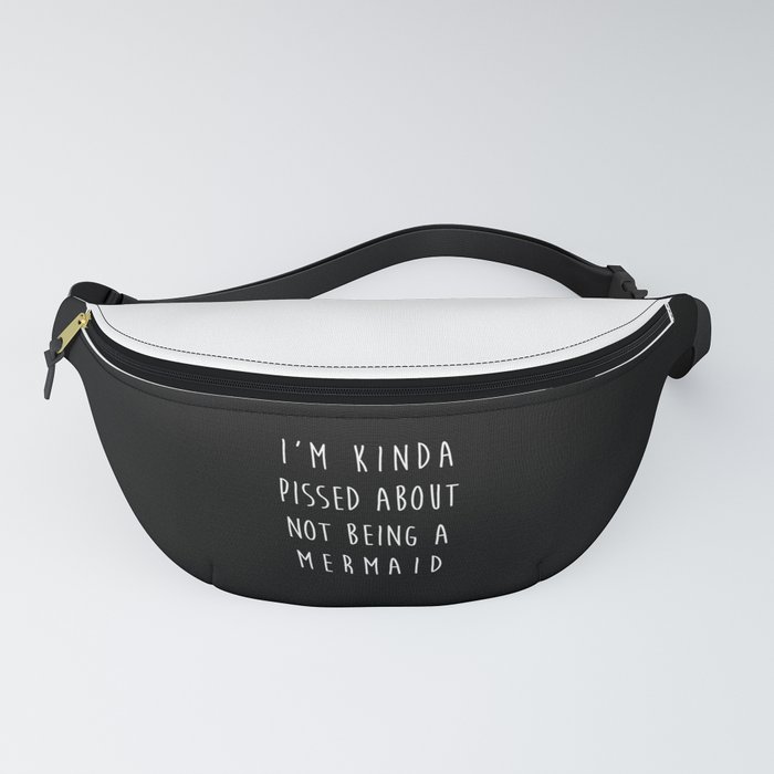 Not Being A Mermaid Funny Quote Fanny Pack