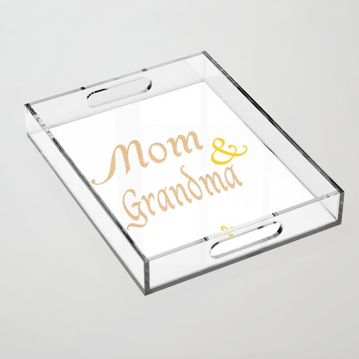 I Have Two Titles Mom And Grandma I Rock Them Both, Cool Mom Acrylic Tray