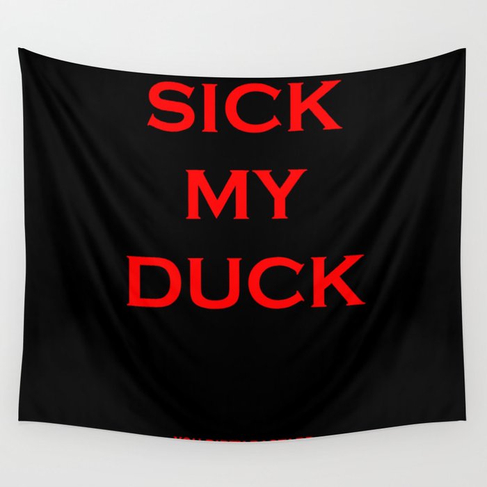 Sick My Duck Wall Tapestry