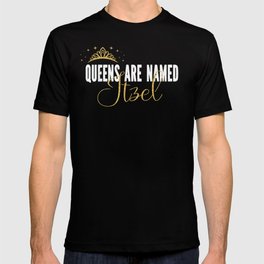 Queens Are Named Itzel Personalized First Name Girl product T-shirt