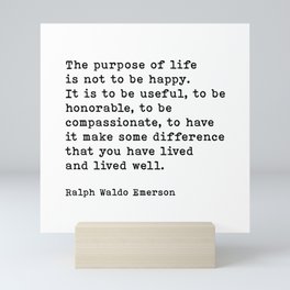 The Purpose Of Life Ralph Waldo Emerson Quote Mini Art Print