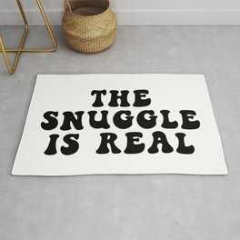 The Snuggle Is Real Area & Throw Rug