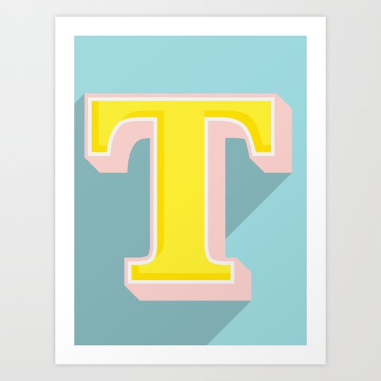 T is for .... Art Print