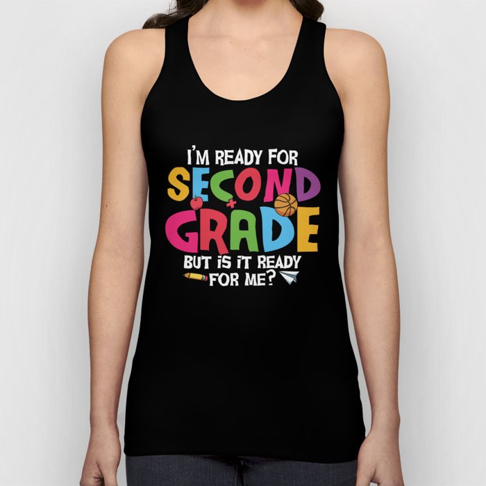 Ready For 2nd Grade Is It Ready For Me Tank Top