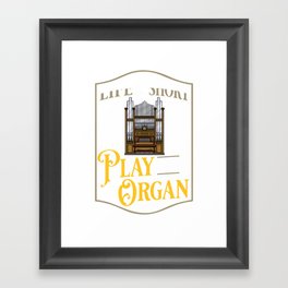 Pipe Organ Piano Organist Instrument Music Framed Art Print