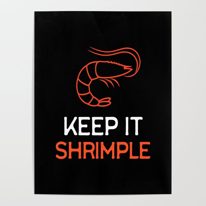 Keep It Shrimple Shrimps Seafood Poster