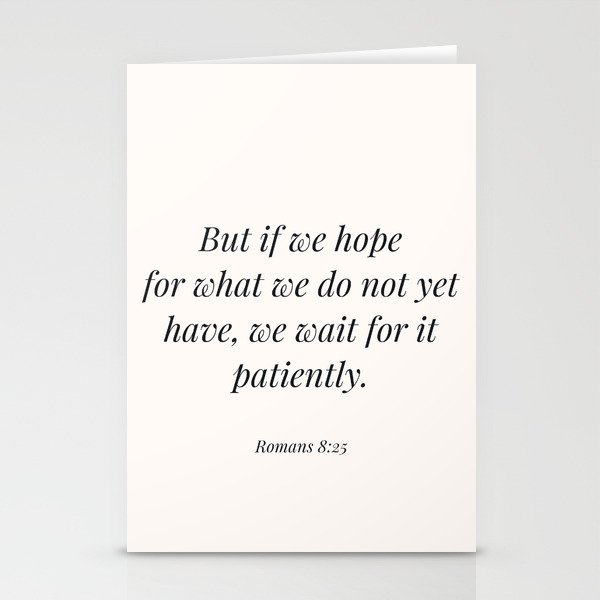 Romans 8:25 Stationery Cards