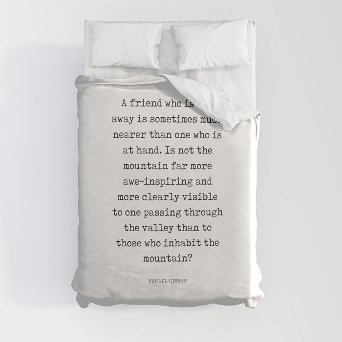 A friend who is far away - Kahlil Gibran Quote - Literature - Typewriter Print Duvet Cover