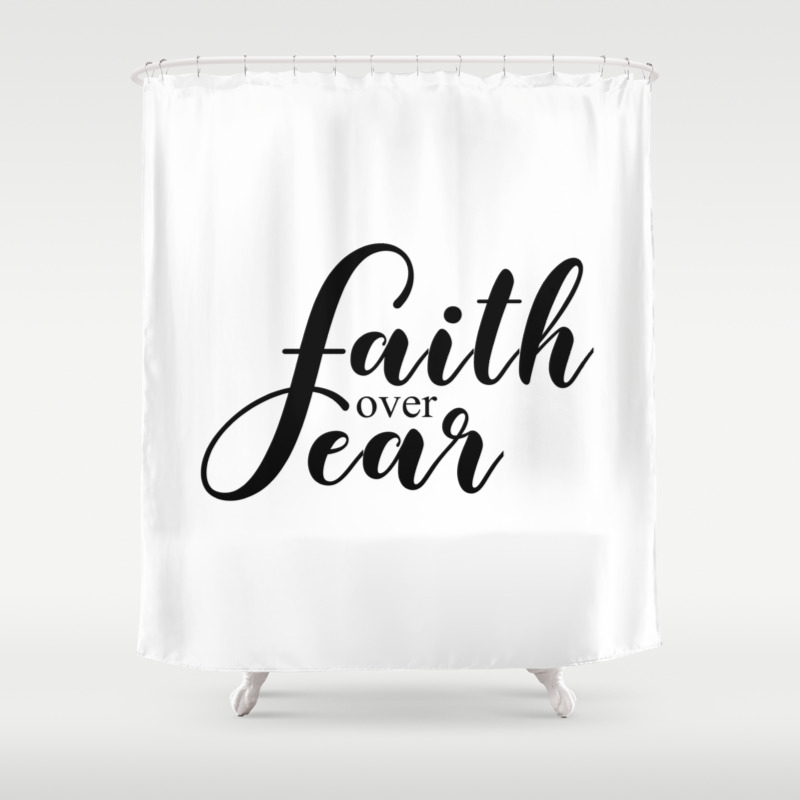 Faith Over Fear E, Faith Based Shower Curtains