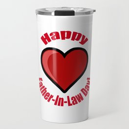 Happy Father-In-Law Day! Travel Mug