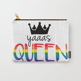 Gay Pride - Yaaas Queen! Carry-All Pouch