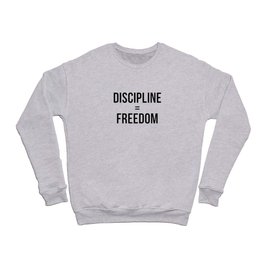 Discipline Equals Freedom Crewneck Sweatshirt