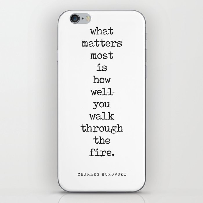 What matters most- Charles Bukowski Quote - Literature - Typewriter Print 1 iPhone Skin