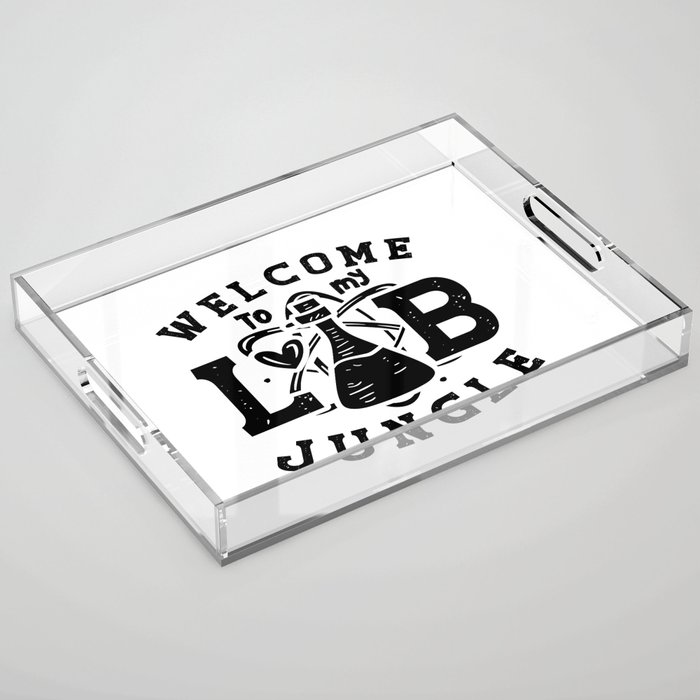 Welcome To My Lab Jungle Tech Laboratory Science Acrylic Tray