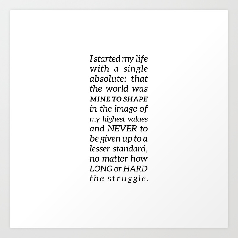 Single Absolute Ayn Rand Atlas Shrugged Quote Art Print By Pier23 Society6