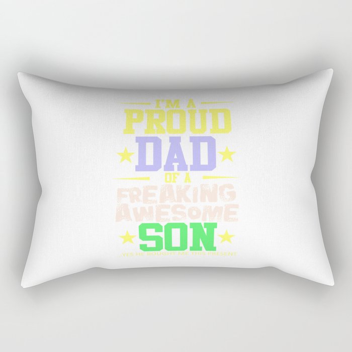 I'm A Proud Dad Of A Freaking Awesome Son  Rectangular Pillow
