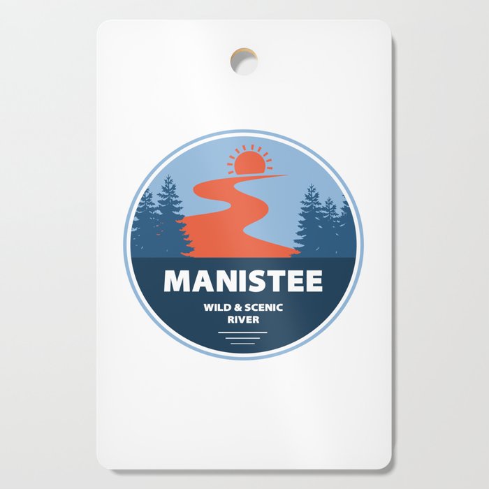 Manistee Wild And Scenic River Cutting Board