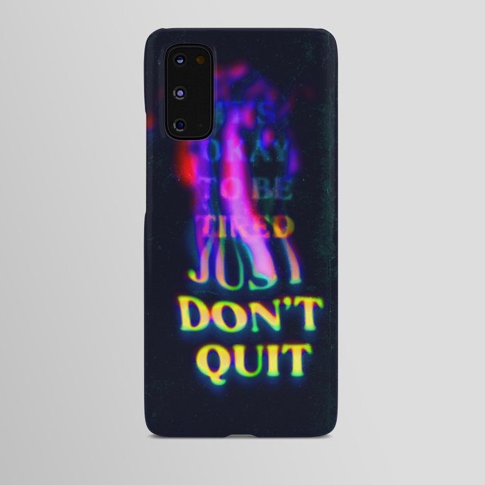 Don't Quit Android Case