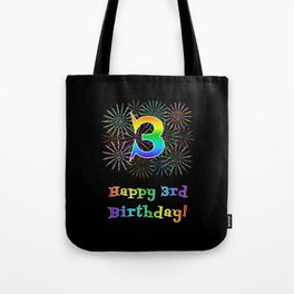 [ Thumbnail: 3rd Birthday - Fun Rainbow Spectrum Gradient Pattern Text, Bursting Fireworks Inspired Background Tote Bag ]