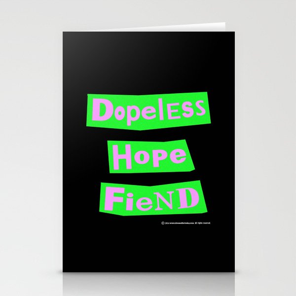 Dopeless Hope Fiend Stationery Cards