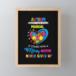 Mom Never Gives Up Autism Awareness Framed Mini Art Print