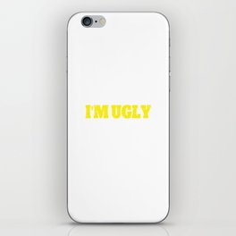 I Workout Because I'm Ugly Funny Saying Workout Gym Quote iPhone Skin