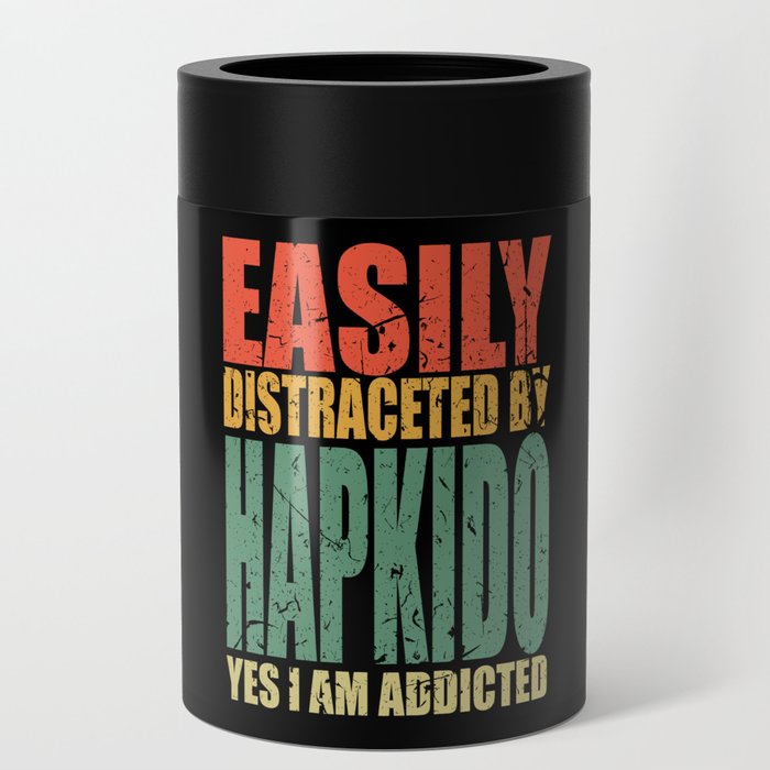 Hapkido Saying funny Can Cooler