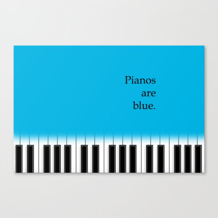 Pianos are blue - piano keyboard for music lover Canvas Print