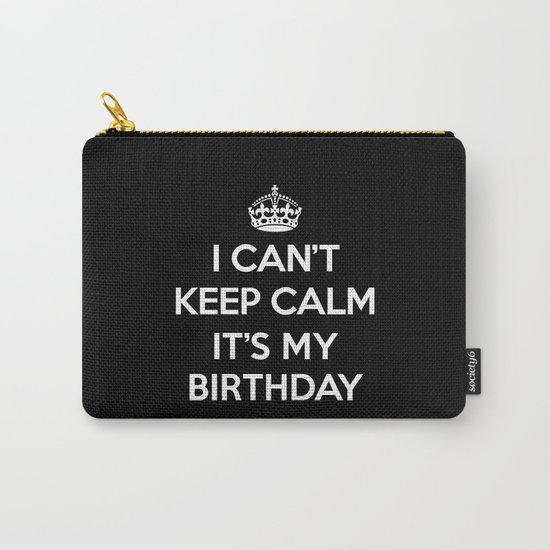 Keep Calm Birthday Quote Carry-All Pouch