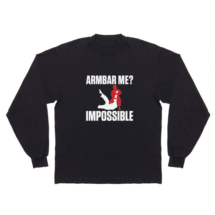 Armbar Me? Impossible Funny BJJ Jiu-Jitsu MMA Long Sleeve T Shirt by The  Perfect Presents | Society6