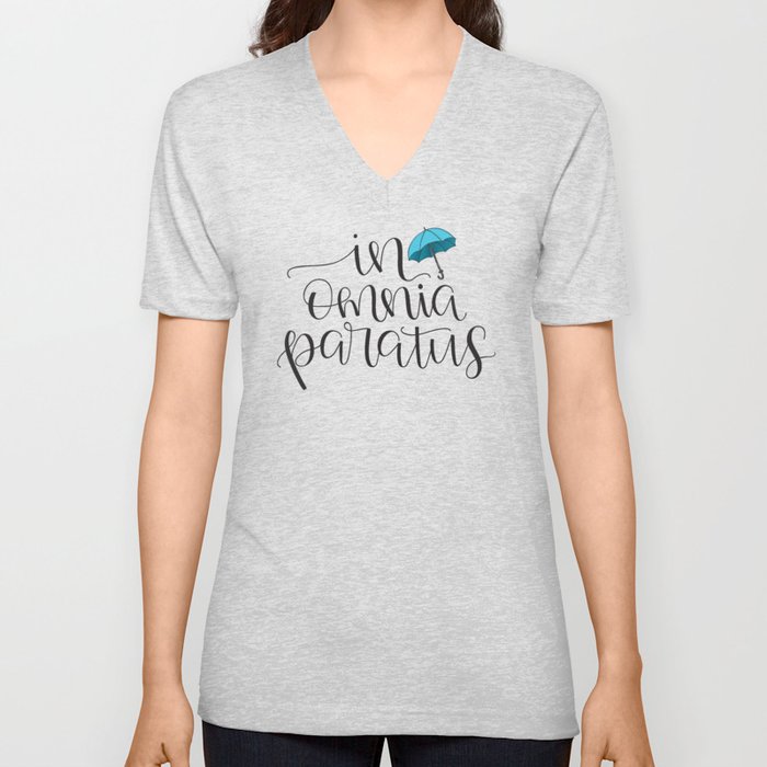 In Omnia Paratus - Ready for Anything -Gilmore Girls Quote V Neck T Shirt