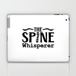 The Spine Whisperer Chiropractic Chiropractor Laptop Skin
