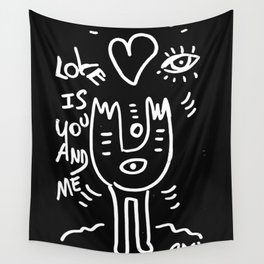 Love is You and Me Street Art Graffiti Black and White Wall Tapestry