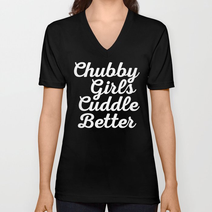 Chubby girls cuddle better shirt deals