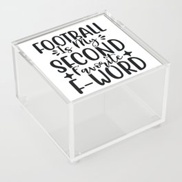 Football Is My Second Favorite F-Word Acrylic Box